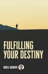 Fulfilling Your Destiny