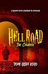 Hell Road: The Courier