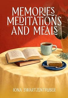 Memories, Meditations and Meals
