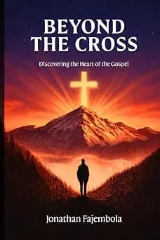 Beyond the Cross by Jonathan Fajembola, book cover