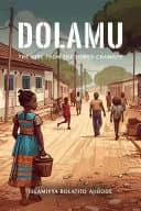 Dolamu: The Girl in the Lower Chamber by Islamiyya Bolatito Ajibode, book cover