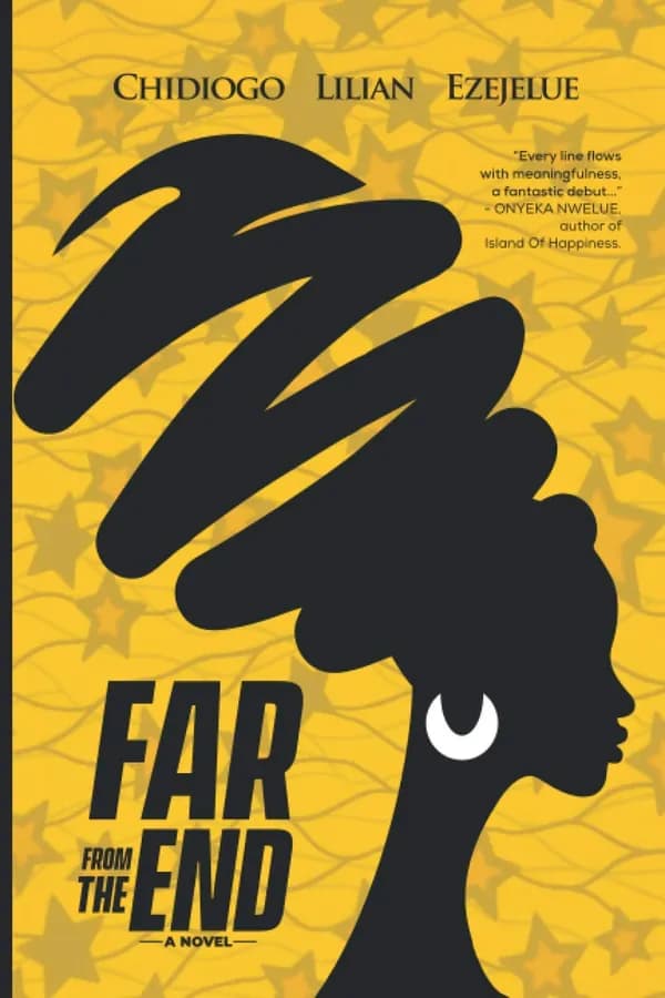 Far from the End by Chidiogo Lilian Ezejelue, book cover