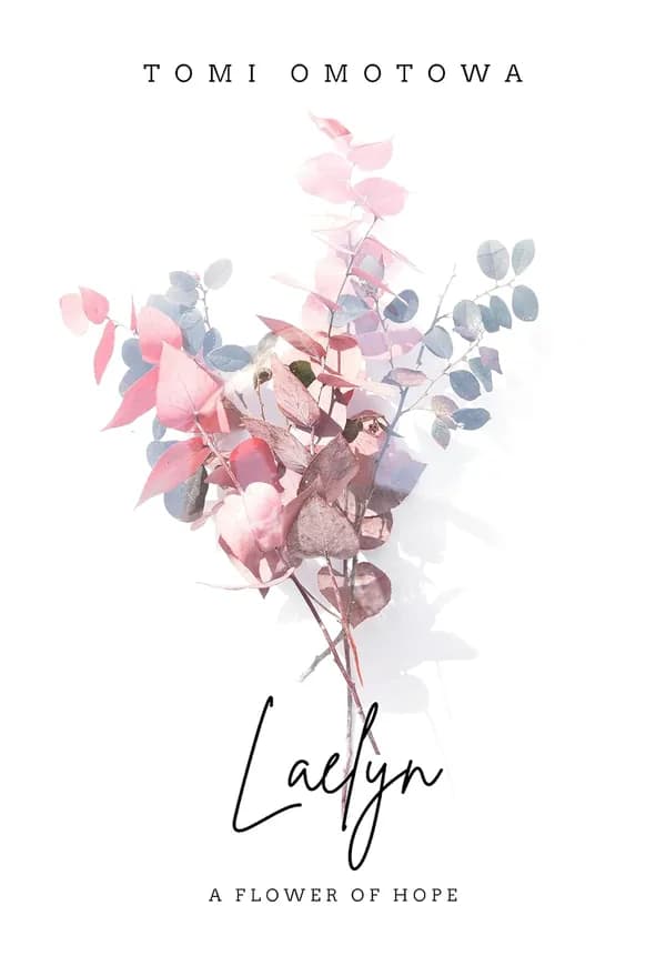 Laelyn: A Flower of Hope by Tomi Omotowa, book cover