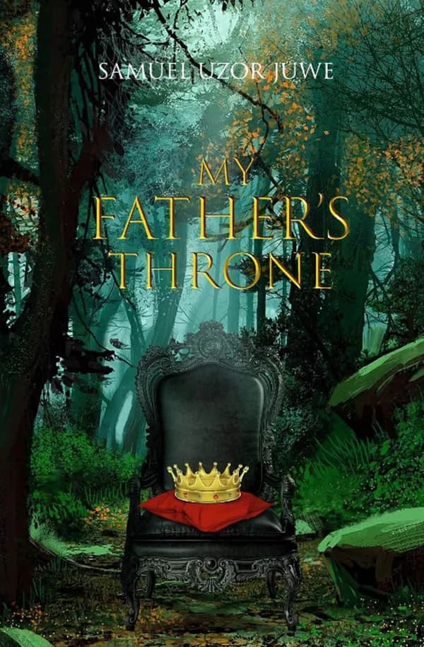 My Father's Throne by Samuel Uzor Juwe, book cover
