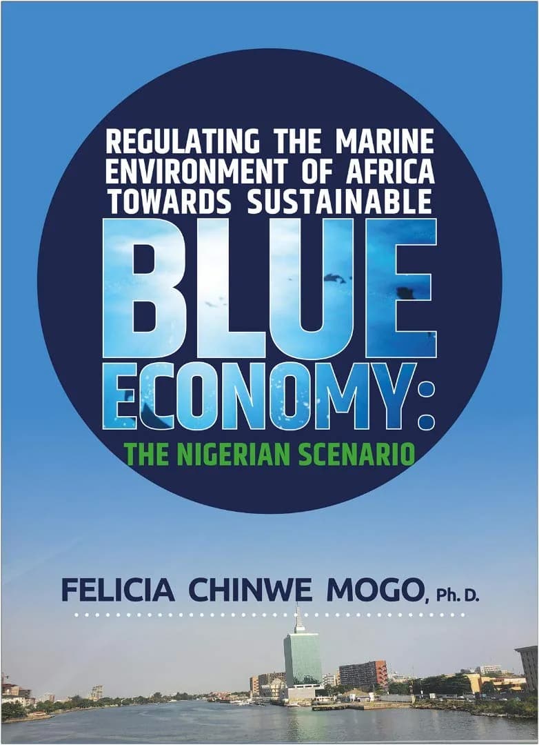 Regulating the Marine Environment of Africa Towards Sustainable Blue Economy: The Nigerian Scenario by Felicia Chinwe Mogo – book cover